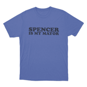 Spencer Is My Mayor Unisex T Shirt Blue
